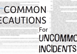 Common Precautions for Uncommon Incidents