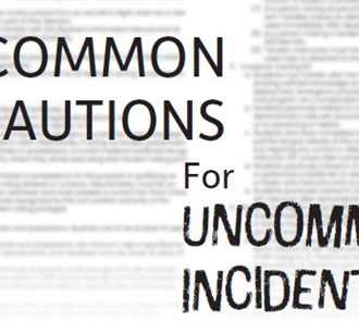 Common Precautions for Uncommon Incidents