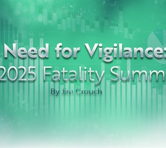 A Need for Vigilance: The 2025 Fatality Summary
