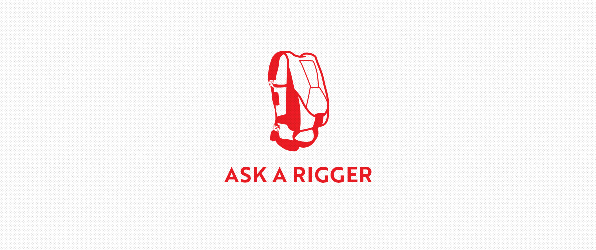 Ask A Rigger | Help Your Rigger Help You