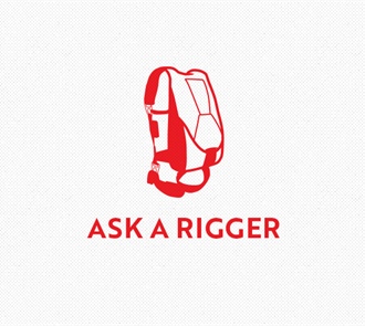 Ask A Rigger | Help Your Rigger Help You